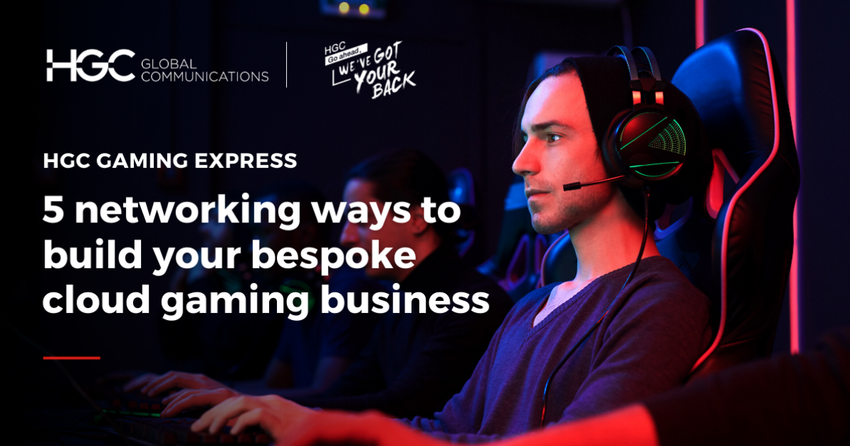Gaming Express | 5 networking ways to build your bespoke cloud gaming ...